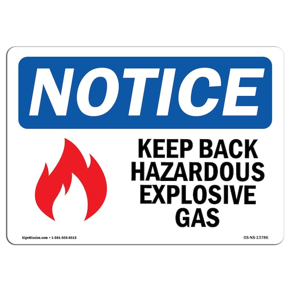 Sign, 18" H, 24" W, Rigid Plastic, Keep Back Hazardous Explosive Gas Sign With Symbol, Landscape
